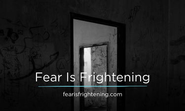 FearIsFrightening.com - Creative brandable domain for sale